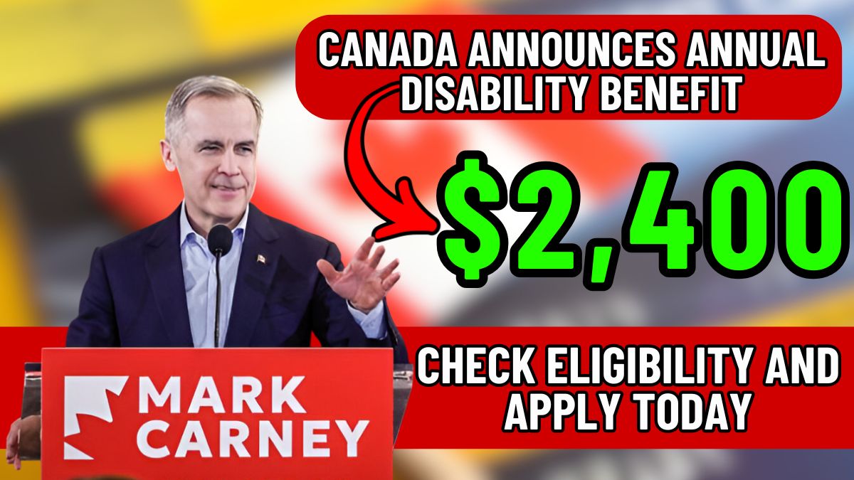 Canada Announces $2,400 Annual Disability Benefit – Check Eligibility and Apply Today